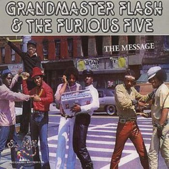 The Message - Grandmaster Flash and The Furious Five