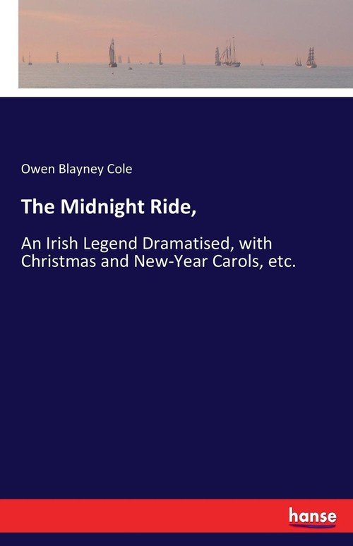 The Midnight Ride, Cole Owen Blayney Książka w Empik