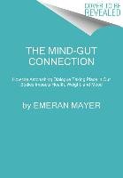 The Mind-Gut Connection - Mayer Emeran