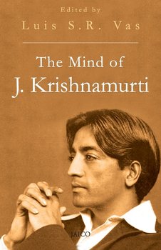 The Mind of J. Krishnamurthi - Vas Luis S.R.