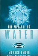 The Miracle of Water Emoto Masaru