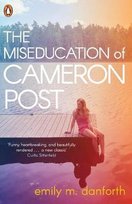 The Miseducation of Cameron Post Danforth Emily