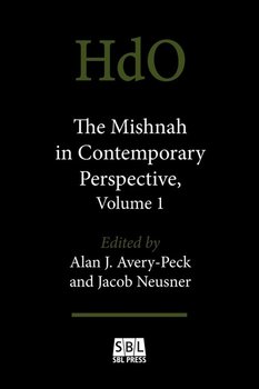 The Mishnah in Contemporary Perspective, Volume 1 - Neusner Jacob