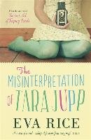 The Misinterpretation of Tara Jupp - Rice Eva