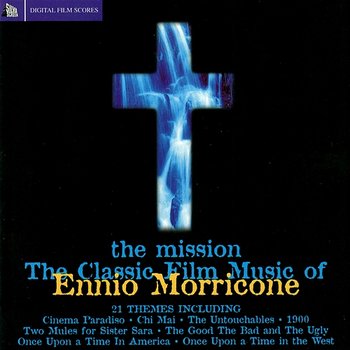 The Misson: Classic Film Music of Ennio Morricone - The City of Prague Philharmonic Orchestra