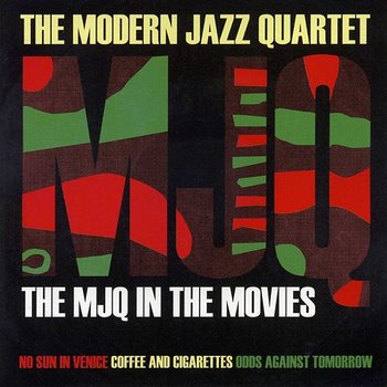 The MJQ in the Movies - The Modern Jazz Quartet