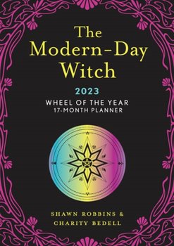The Modern-Day Witch 2023 Wheel of the Year 17-Month Planner - Robbins Shawn