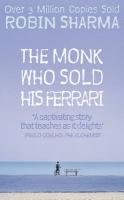 The Monk Who Sold his Ferrari - Sharma Robin