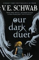 The Monsters of Verity series - Our Dark Duet collectors hardback Schwab V. E.