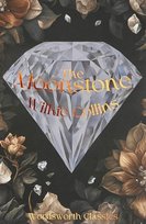 The Moonstone. Wordsworth Classics Collins Wilkie