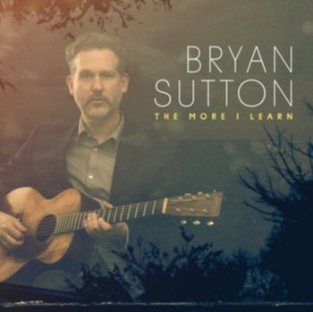 The More I Learn - Sutton Bryan
