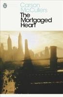 The Mortgaged Heart McCullers Carson