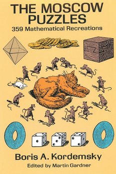 The Moscow Puzzles - Kordemsky Boris A.