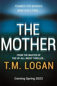 The Mother - T. M. Logan