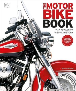 The Motorbike Book. The Definitive Visual History  - Opracowanie zbiorowe