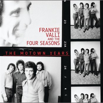 The Motown Years - Frankie Valli And The Four Seasons
