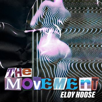 The Movement - Eloy Hoose