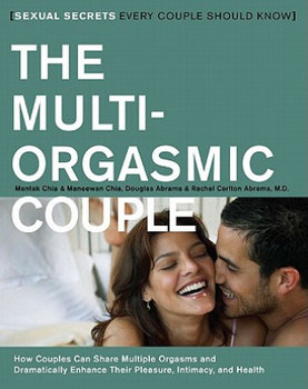 The Multi-Orgasmic Couple. Sexual Secrets Every Couple Should Know - Chia Mantak, Abrams Douglas