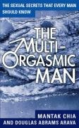 The Multi-Orgasmic Man - Chia Mantak