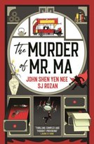 The Murder of Mr Ma John Shen Yen Nee