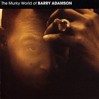 The Murky World Of Barry Adamson - Barry Adamson