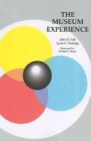 The Museum Experience Dierking Lynn D., Falk John H.