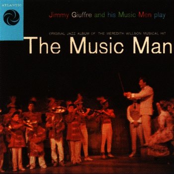 The Music Man - Jimmy Giuffre