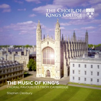 The Music Of King's: Choral Favourites From Cambridge - Choir of King's College, Cambridge