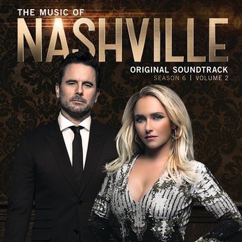 The Music Of Nashville Original Soundtrack Season 6 Volume 2 - Nashville Cast