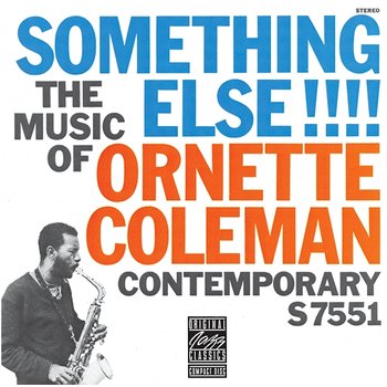 The Music Of Ornette Coleman: Something Else!!! - Ornette Coleman