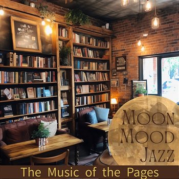 The Music of the Pages - Moon Mood Jazz