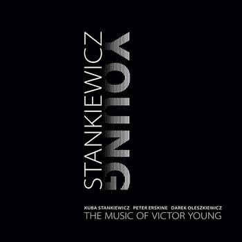 The Music of Victor Young - Kuba Stankiewicz