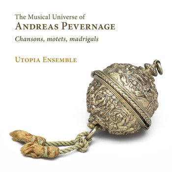 The Musical Universe of Andreas Pevernage - Utopia Ensemble