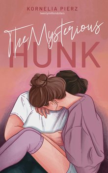 The Mysterious Hunk - ebook epub - Kornelia Pierz