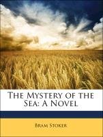 The Mystery of the Sea: A Novel - Bram Stoker