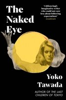 The Naked Eye Tawada Yoko