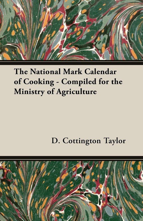 The National Mark Calendar of Cooking Compiled for the Ministry of