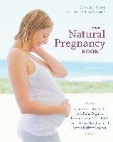 The Natural Pregnancy Book, Third Edition - Romm Aviva Jill