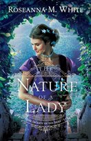 The Nature of a Lady Roseanna M. White