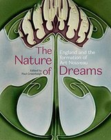 The Nature of Dreams. England and the Formation of Art Nouveau Greenhalgh Paul