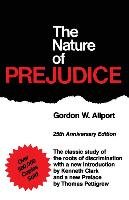 The Nature of Prejudice: 25th Anniversary Edition Allport Gordon W.