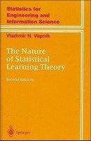 The Nature of Statistical Learning Theory Vapnik V. N.