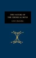 The Nature of the Chemical Bond - Pauling Linus