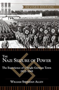 The Nazi Seizure of Power - Allen William Sheridan