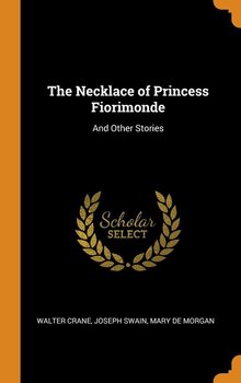 The Necklace of Princess Fiorimonde - Crane Walter