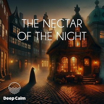 The Nectar of the night (Sleep story) - Deep Calm