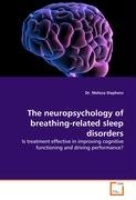 The neuropsychology of breathing-related sleep disorders - Stephens Melissa