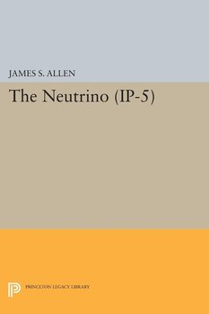 The Neutrino. (IP-5) - Allen James Smith