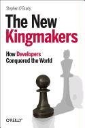 The New Kingmakers - O'grady Stephen