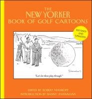 The New Yorker Book of Golf Cartoons - Robert Mankoff